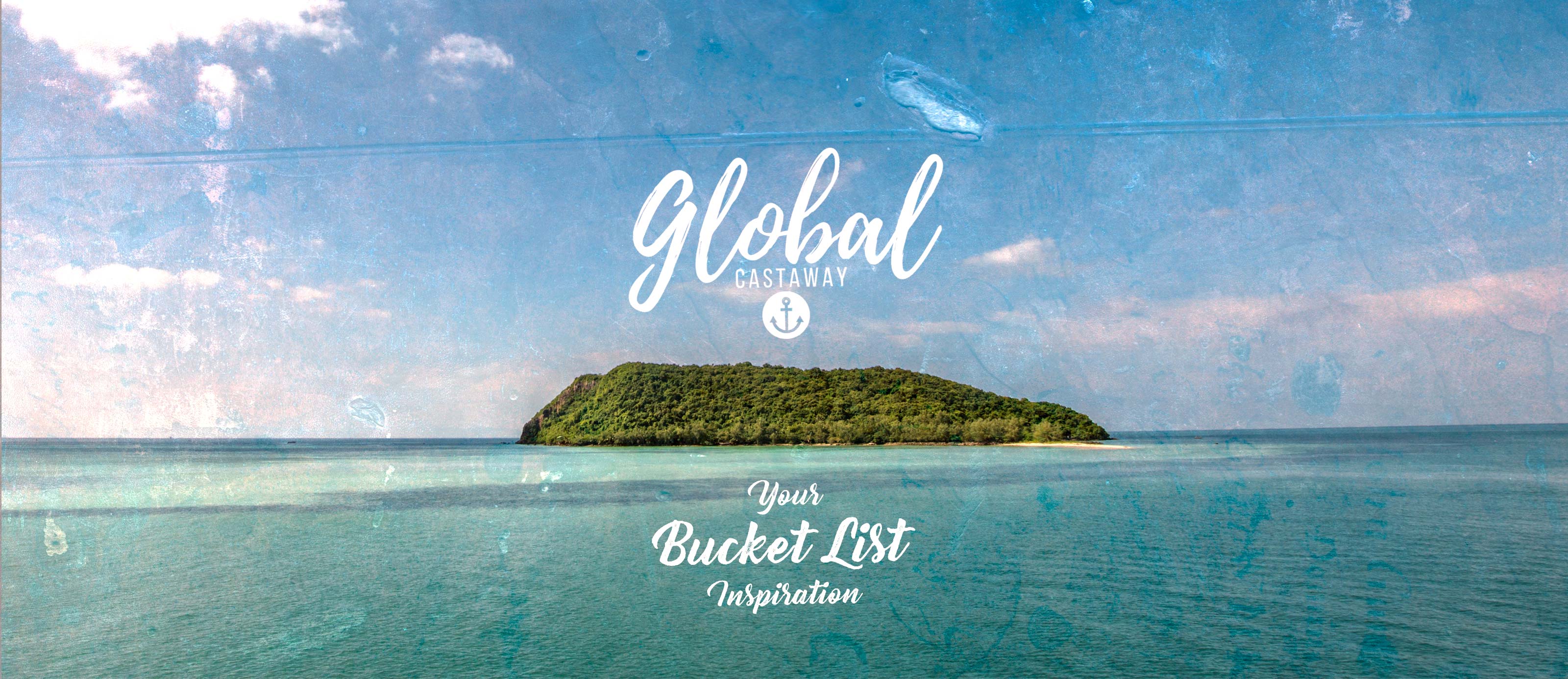 Global Castaway - Your Bucket List Inspiration Guide!