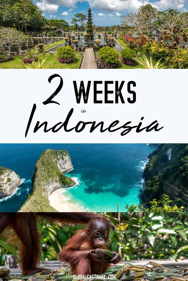 The Ultimate 2 Week Indonesia Itinerary - All You Need to Know (2022)
