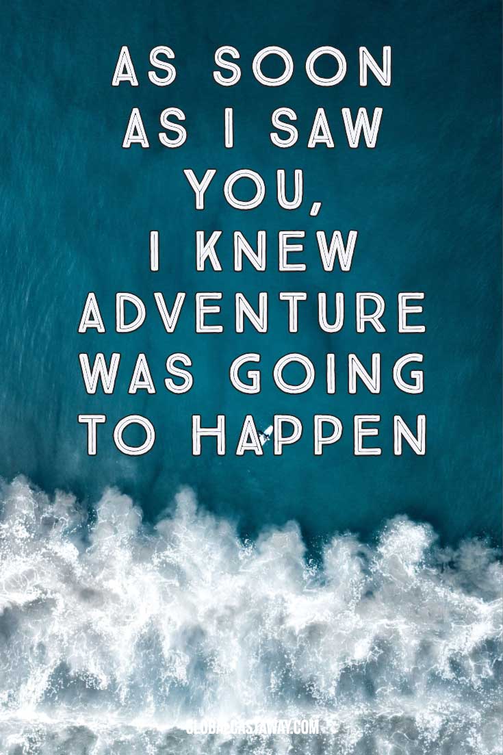 Unexpected Adventure  Travel quotes adventure, Adventure quotes