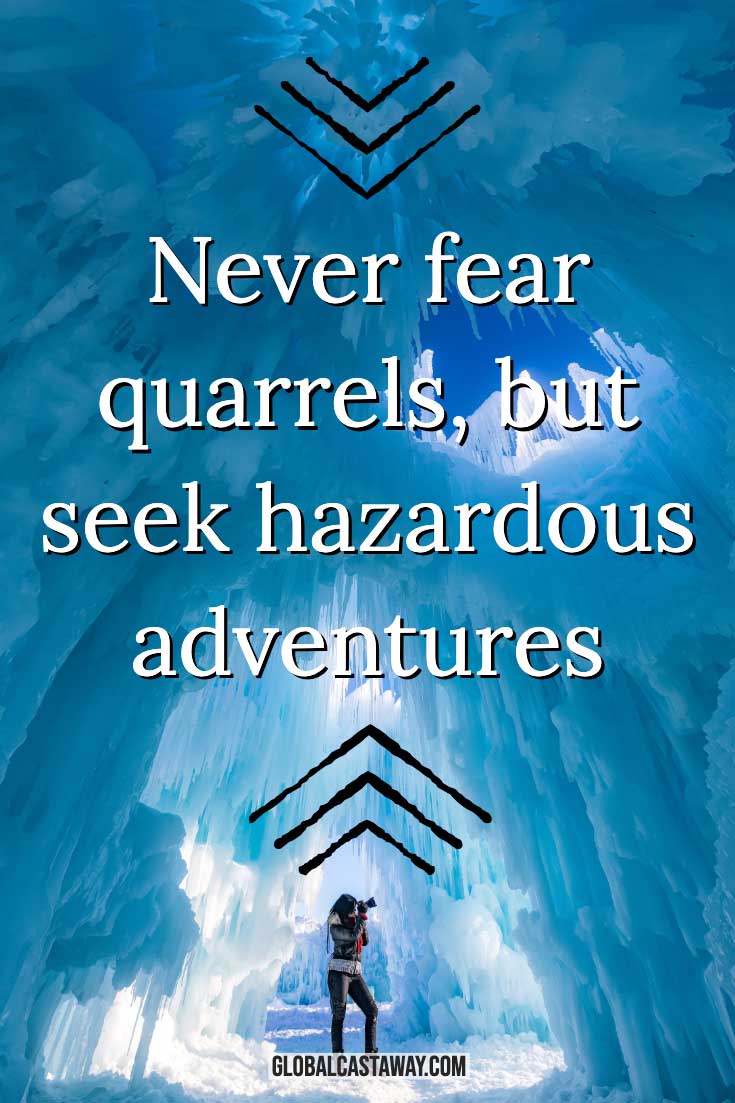 never-fear-quarrels-but-seek-hazardous-adventures-quote-on-an-ice-background