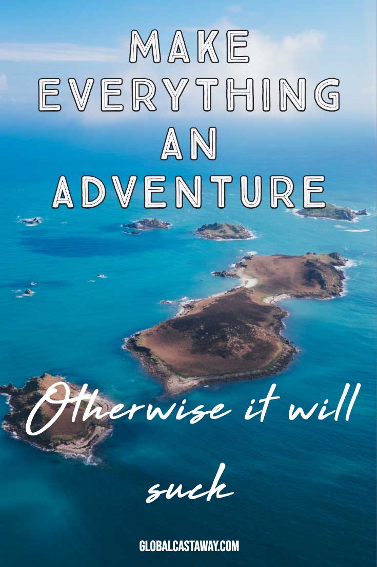 short-adventure-quotes---make-everything-an-adventure