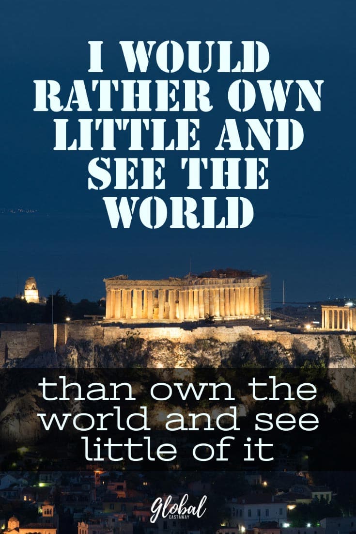 i-would-rather-own-little-and-see-the-world