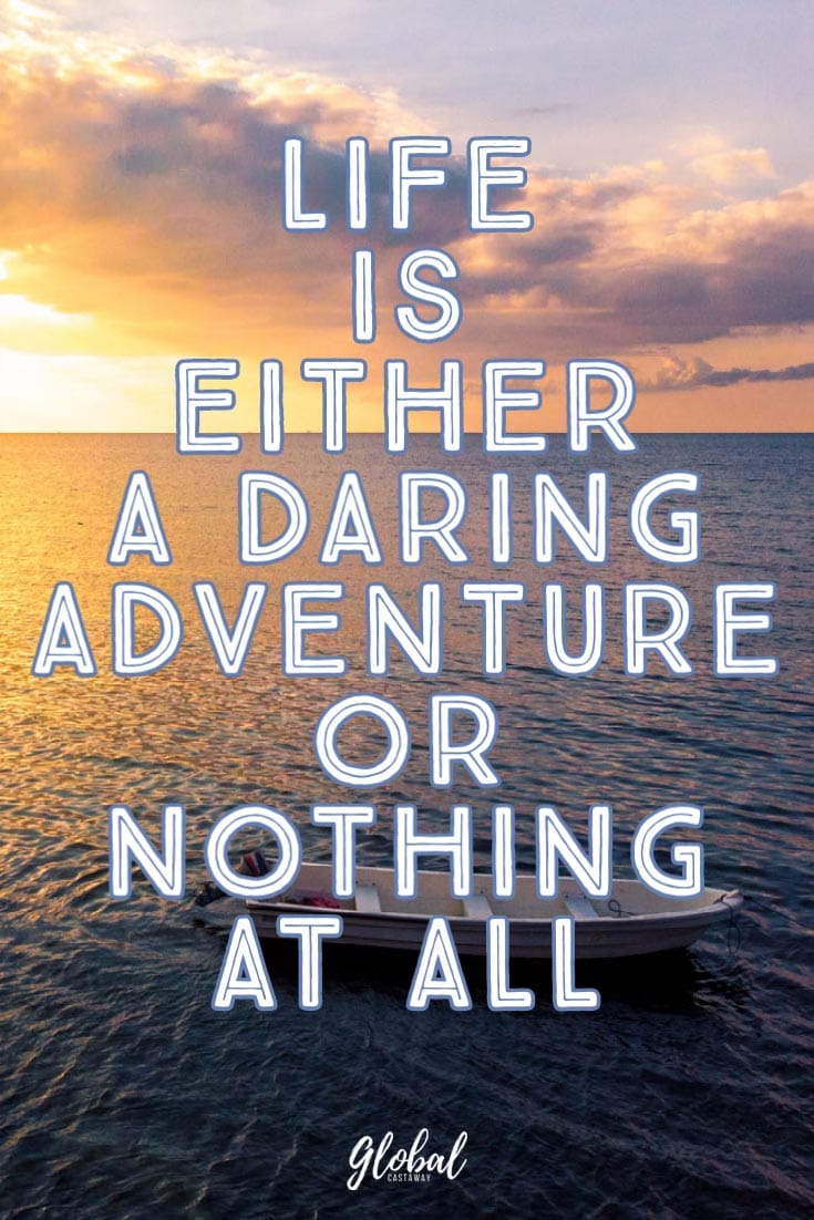 life-is-either-a-daring-adventure-or-nothing-at-all
