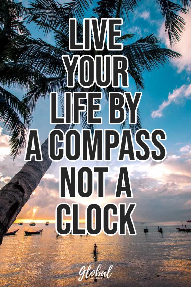 travel-quotes-live-your-life-by-a-compass-not-a-clock