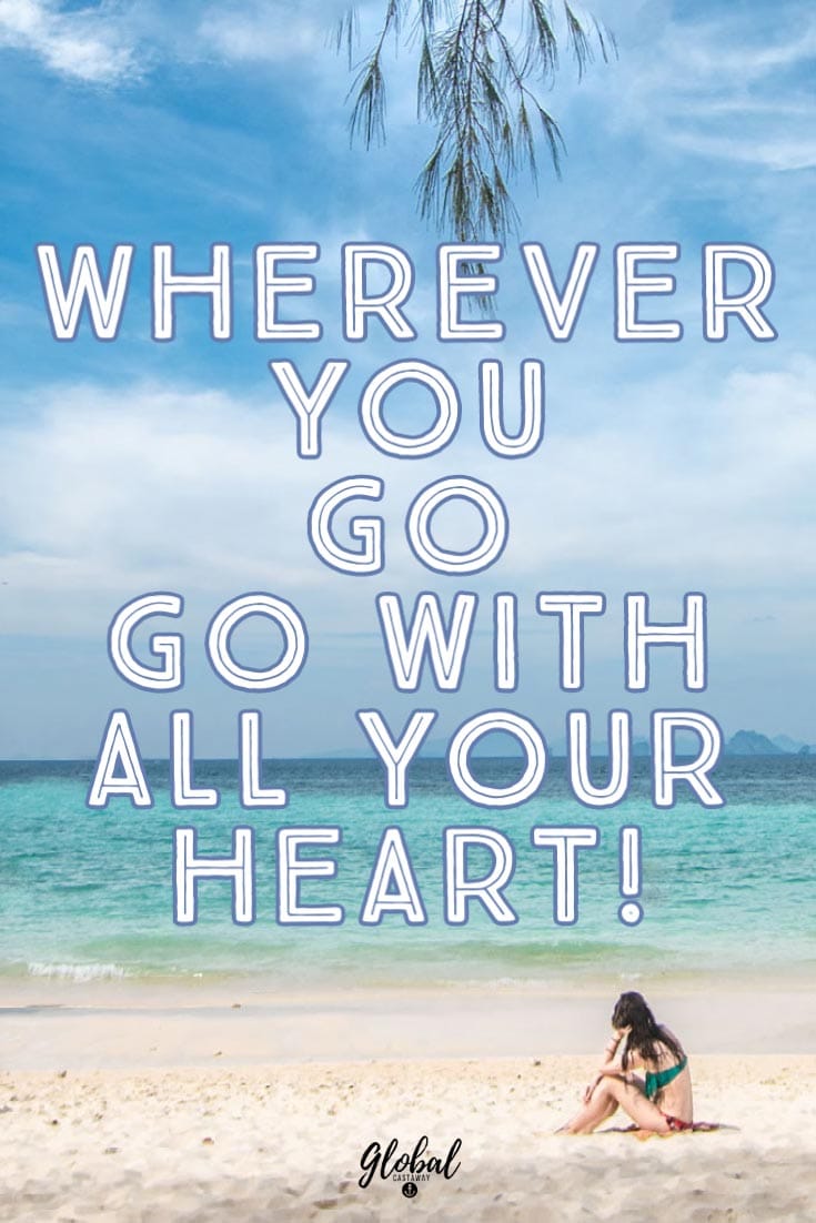 wherever-you-go-go-with-all-our-heart