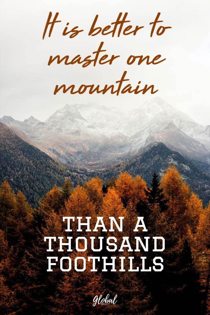 its-better-to-master-one-mountain-quote